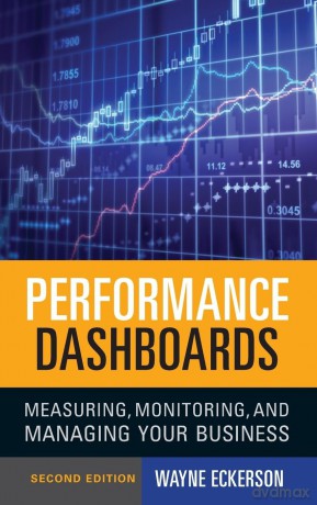 Performance Dashboards: Measuring, Monitoring, and Managing Your Business - Dante Alighieri [KSIĄŻKA]