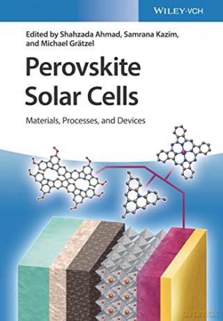 Perovskite Solar Cells: Materials, Processes, and Devices - Shahzada Ahmad [KSIĄŻKA]