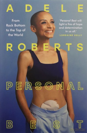 Personal Best: From Rock Bottom to the Top of the World by Adele Roberts - Adele Roberts [KSIĄŻKA]