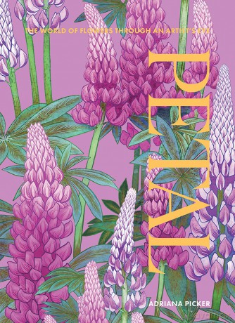 Petal: The World of Flowers Through an Artist's Eye - Adriana Picker [KSIĄŻKA]