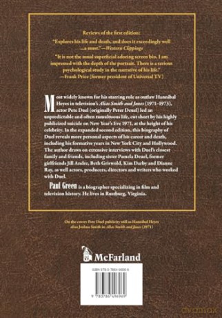 Pete Duel: A Biography: A Biography, 2d ed. - Paul Green [KSIĄŻKA]