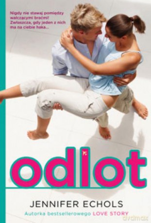 Odlot. - Echols Jennifer [KSIĄŻKA]