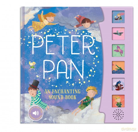 Peter Pan Fairy Tale Sound Book - 6 Enchanting Sound Buttons To Press And Play (Sound Books) [KSIĄŻKA]