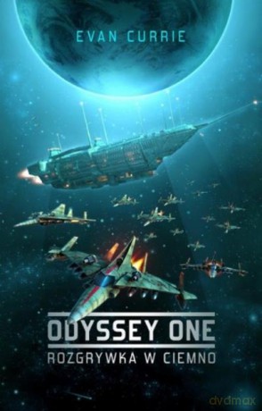 Odyssey One. Rozgrywka W Ciemno - Currie Evan [KSIĄŻKA]