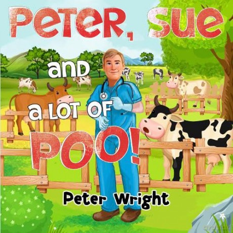 Peter, Sue and a Lot of Poo! - Peter Wright [KSIĄŻKA]