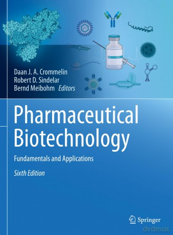 Pharmaceutical Biotechnology: Fundamentals and Applications - Daan J. A. Crommelin [KSIĄŻKA]