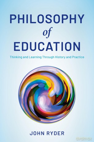 Philosophy of Education: Thinking and Learning Through History and Practice - Ryder [KSIĄŻKA]