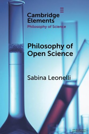 Philosophy of Open Science (Elements in the Philosophy of Science) - Sabina Leonelli [KSIĄŻKA]
