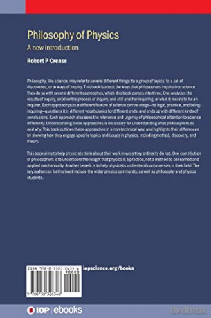 Philosophy of Physics: A new introduction (IOP ebooks) - Robert P Crease [KSIĄŻKA]