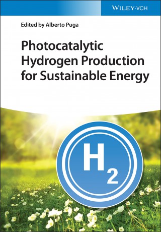 Photocatalytic Hydrogen Production for Sustainable Energy - Alberto Puga [KSIĄŻKA]