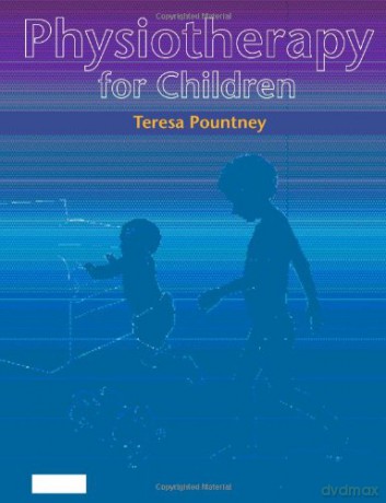Physiotherapy for Children - Teresa Pountney [KSIĄŻKA]