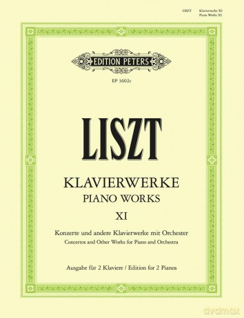 Piano Works for 2 Pianos: Concertos and Other Works with Orchestra (Edition for 2 Pianos): 11 (Edition Peters) - Franz Liszt [KSIĄŻKA]