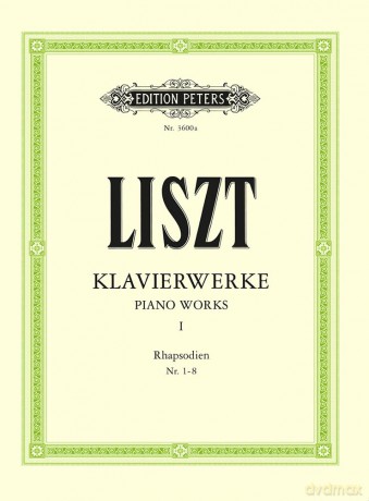 Piano Works: Hungarian Rhapsodies Nos. 1-8 (Edition Peters) - Liszt [KSIĄŻKA]