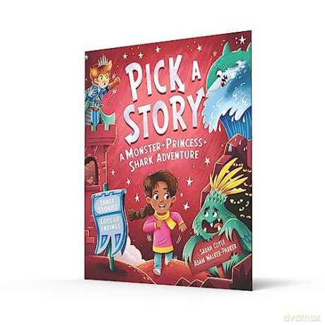 Pick a Story: A Monster Princess Shark Adventure: The brand new interactive illustrated picture book adventure for children where YOU choose the story! - Sarah Coyle [KSIĄŻKA]