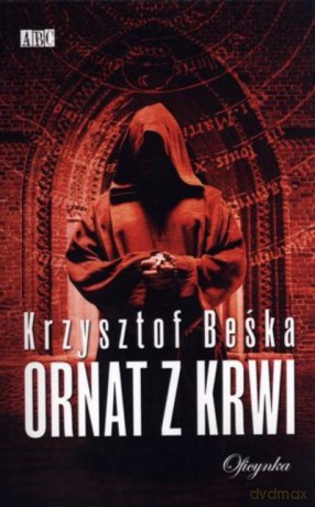 Ornat Z Krwi - Beśka Krzysztof [KSIĄŻKA]