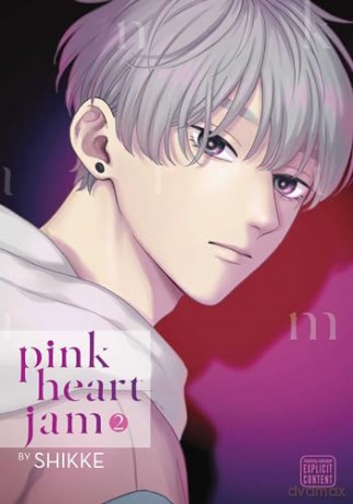 Pink Heart Jam, Vol. 2: Volume 2 - Shikke [KOMIKS]