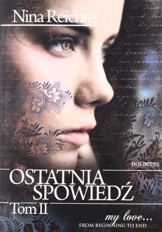 Ostatnia Spowiedź. Tom 2 - Reichter Nina [KSIĄŻKA]