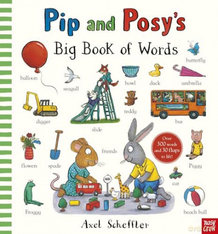 Pip and Posy's Big Book of Words - Axel Scheffler [KSIĄŻKA]