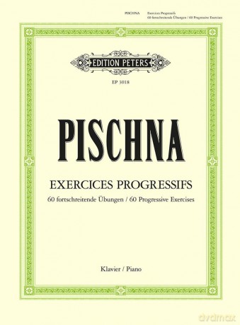 Pischna: 60 Progressive Exercises (Piano Solo) (EP3018): For Piano (Edition Peters) - Johann Pischna [KSIĄŻKA]