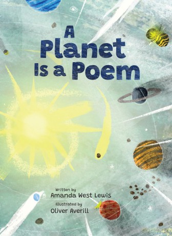 Planet Is a Poem, A - Amanda West Lewis [KSIĄŻKA]