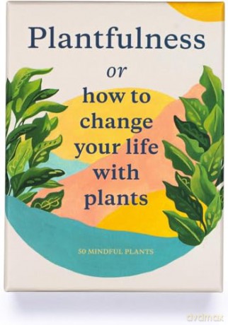 Plantfulness: How to Change Your Life with Plants (Magma for Laurence King) - Julia Rose Bower [KSIĄŻKA]