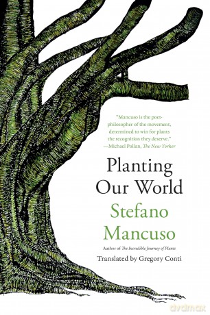 Planting Our World - Stefano Mancuso [KSIĄŻKA]