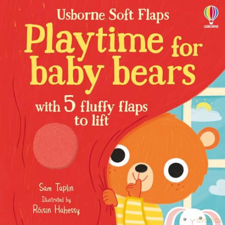 Playtime for Baby Bears (Soft Flap Books) - Sam Taplin [KSIĄŻKA]