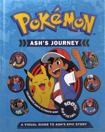 Pokémon Ash's Journey: A Visual Guide to Ash's Epic Story: The ulitmate guide to over two decades of Pokémon adventures - perfect for fans aged 7 and up - Pokemon [KSIĄŻKA]