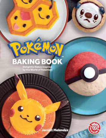 Pokémon Baking Book: Indulge your sweet tooth and explore the world of Pokémon with this official baking book for kids and adults to enjoy! - Pokemon [KSIĄŻKA]