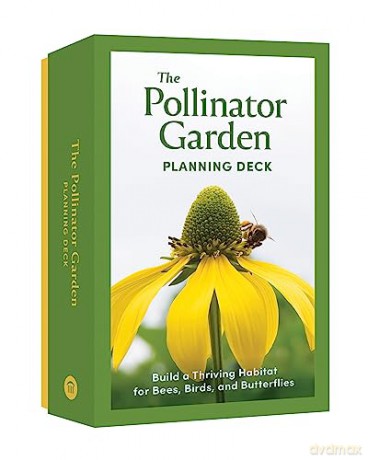 Pollinator Garden Planning Deck: Build a Thriving Habitat for Bees, Birds, and Butterflies (A 109-Card Box Set) - Katz/Katz [KSIĄŻKA]