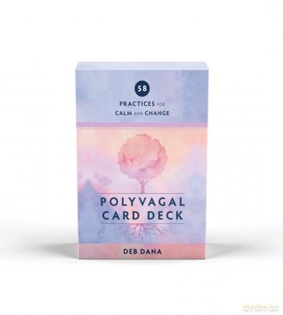 Polyvagal Card Deck: 58 Practices for Calm and Change - Deb Dana [KSIĄŻKA]