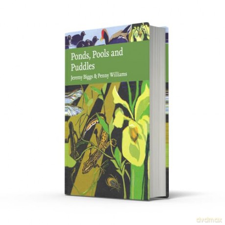 Ponds, Pools and Puddles (Collins New Naturalist Library) - Jeremy Biggs [KSIĄŻKA]
