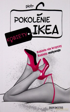 Pokolenie Ikea. Kobiety - Piotr C. [KSIĄŻKA]