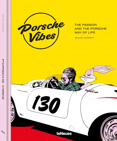Porsche Vibes: The Passion and the Porsche Way of Life - Michael Köckritz [KSIĄŻKA]