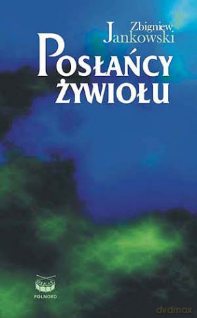 Posłańcy Żywiołu [KSIĄŻKA]