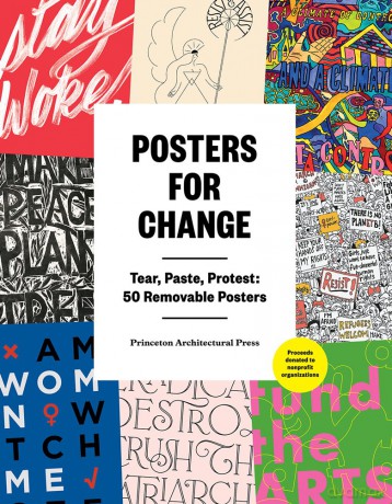 Posters for Change: Tear, Paste, Protest - Princeton Architectural Press [KSIĄŻKA]