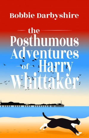 Posthumous Adventures of Harry Whittaker - Bobbie Darbyshire [KSIĄŻKA]
