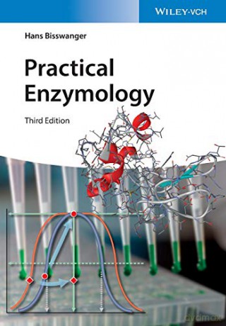 Practical Enzymology - Hans Bisswanger [KSIĄŻKA]