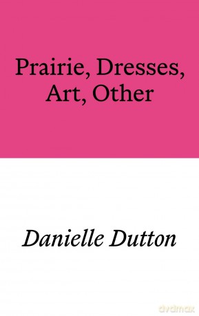 Prairie, Dresses, Art, Other - Danielle Dutton [KSIĄŻKA]