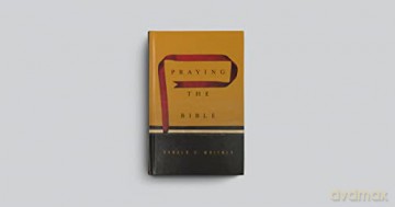Praying the Bible - Donald S. Whitney [KSIĄŻKA]