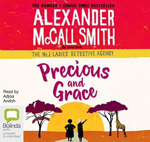 Precious and Grace: 17 (No. 1 Ladies' Detective Agency) - Alexander McCall Smith [KSIĄŻKA]