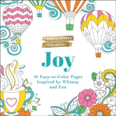 Pretty Simple Coloring: Joy: 45 Easy-to-Color Pages Inspired by Whimsy and Fun - Adams Media [KSIĄŻKA]