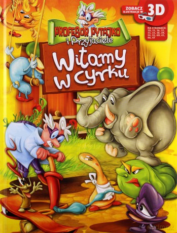Profesor Pytajko. Witamy W Cyrku + Okulary 3d [KSIĄŻKA]