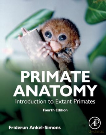 Primate Anatomy: Introduction to Extant Primates - Roald Dahl [KSIĄŻKA]