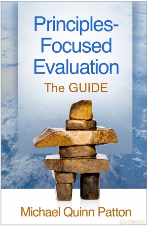 Principles-Focused Evaluation: The GUIDE - Michael Quinn Patton [KSIĄŻKA]