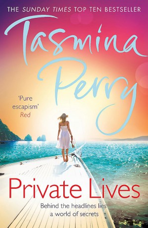 Private Lives: Behind the headlines lies a world of secrets - Tasmina Perry [KSIĄŻKA]