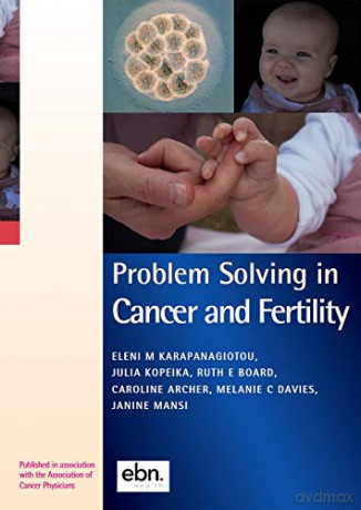 Problem Solving in Cancer and Fertility (Association of Cancer Physicians Series on Oncology)) (Problem Solving in Oncology) - Eleni M. Karapanagiotou [KSIĄŻKA]