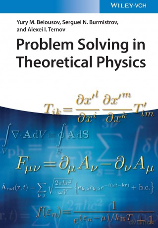 Problem Solving in Theoretical Physics - Yury M. Belousov [KSIĄŻKA]