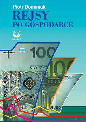 Rejsy Po Gospodarce [KSIĄŻKA]