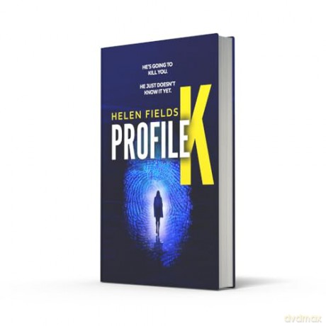 Profile K: From the million-copy bestselling author comes a brand new heart-pounding, gripping psychological thriller for 2024 that will leave crime fans breathless - Helen Fields [KSIĄŻKA]
